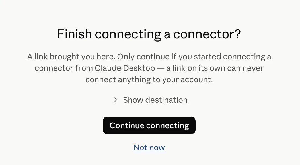 A Claude „Finish connecting a connector?” kérdése: a szöveg szerint csak akkor folytasd, ha te indítottad az összekötést a Claude Desktopból; alul a Continue connecting gomb és a Not now link