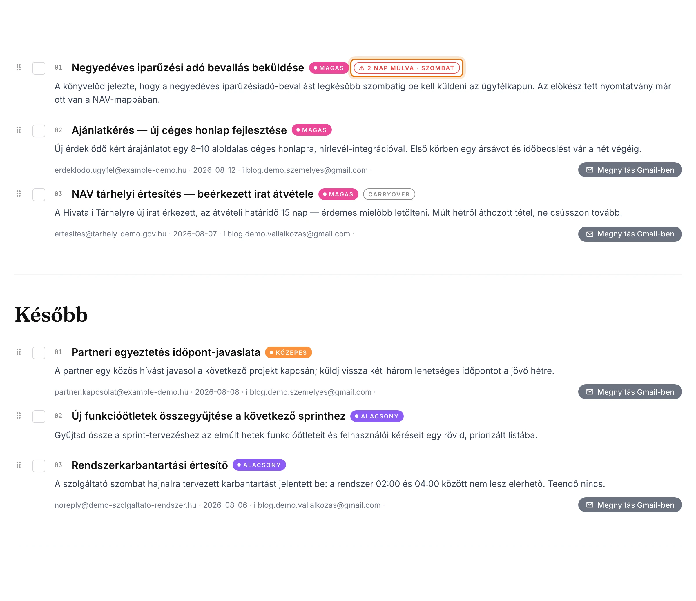 A Heti fókusz lista élén egy bekarikázott hard deadline-jelzés, alatta a Később lista a kereten felüli tételekkel