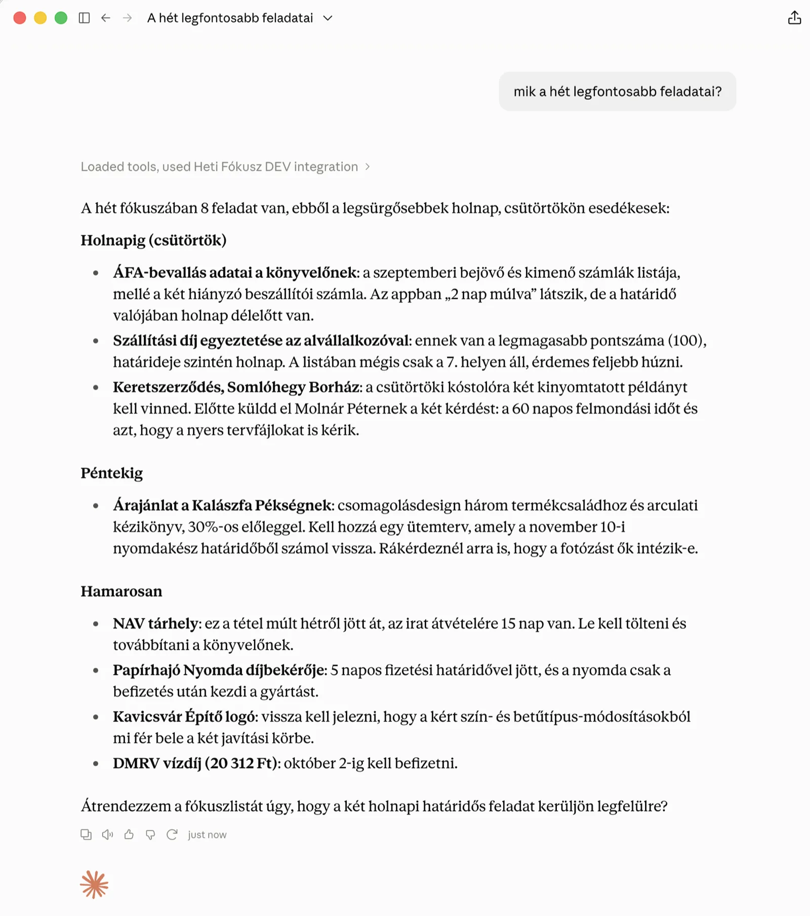Claude-beszélgetés: a „mik a hét legfontosabb feladatai?” kérdésre Claude nyolc tételt foglal össze három csoportban — Holnapig, Péntekig, Hamarosan —, tételenként a határidővel és a teendővel, a végén felajánlja a fókuszlista átrendezését